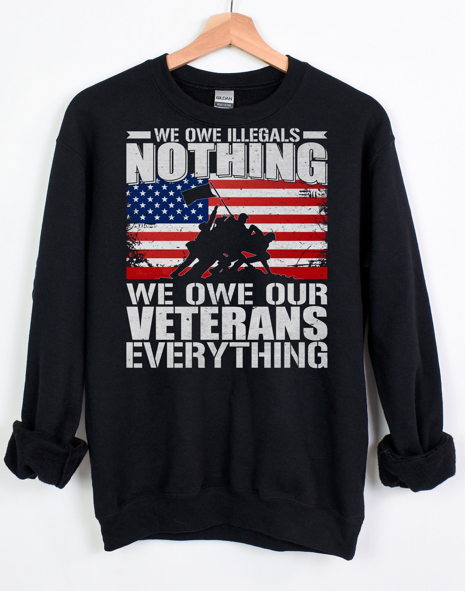 WE OWE ILLEGALS NOTHING WE OWE OUR VETERANS EVERYTHING Shirt