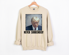 Trump Never Surrender Shirt Trump 2024 shirt Unisex Republican shirt Trump Shirt, MAGA Politc shirt Political Graphic tee, Trump Train shirt, Election 2024 T Shirt, Trump always