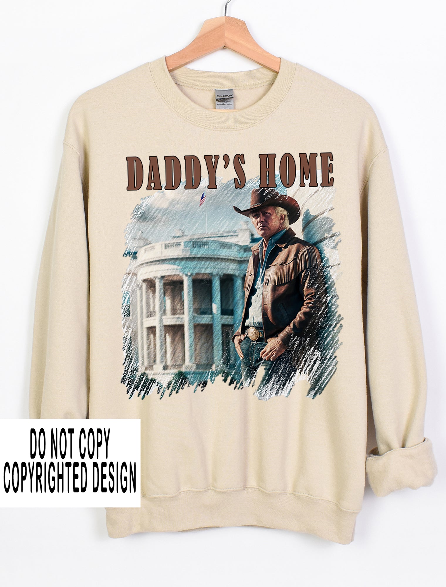 Cowboy Trump daddy's home tee shirt sweatshirt trump's home apparel trump 2024 maga