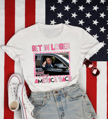 Get in loser we're taking America back T-Shirt anti biden trump 2024 USA election teeGet in loser we're taking America back T-Shirt anti biden trump 2024 USA election tee