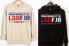 LGBFJB SHIRT , Proud member of the LGBFJB Community, Fuck Biden shirt trump 2024 shirt maga shirt trump supporters shirt, anti biden shirt, Maga Trump Supporters
