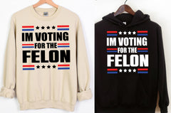 i'm voting for the Felon shirt Trump 2024