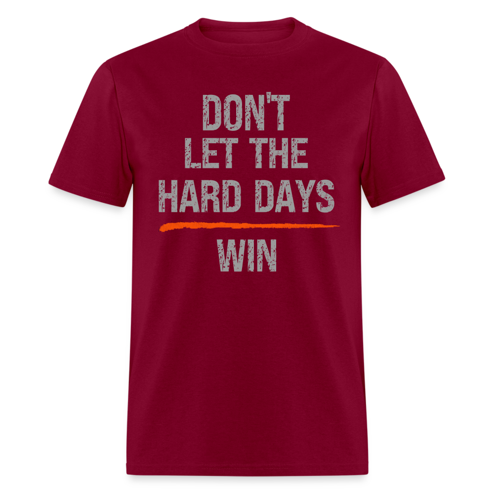 DON'T LET HARD DAYS WIN T-SHIRT Veteran Mental health matters Shirt - burgundy